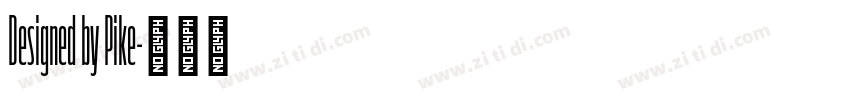 Designed by Pike字体转换